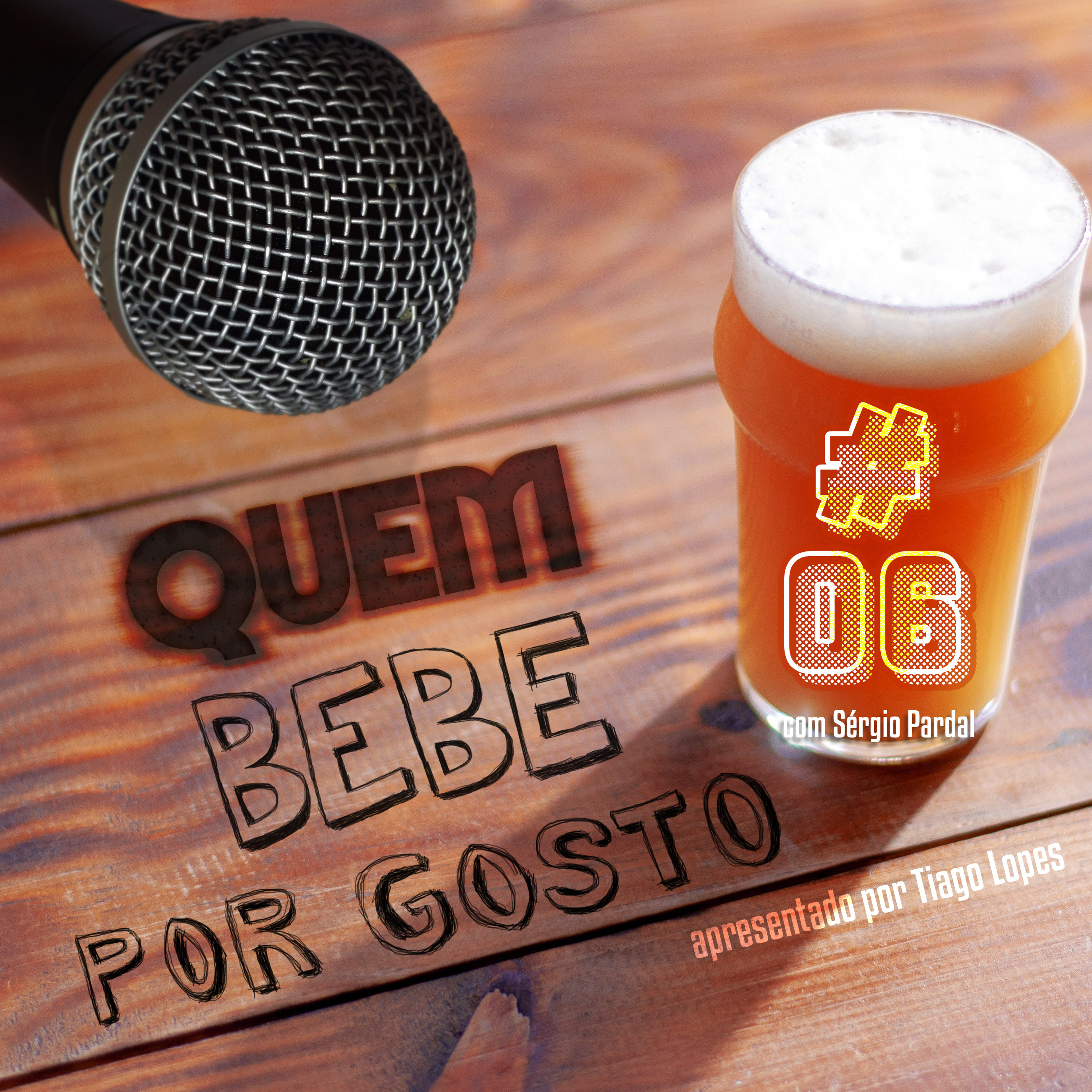 #06 – Das “drogas” à cerveja – Sérgio Pardal (MAG8)